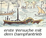 erste Versuche mit dem Dampfantrieb